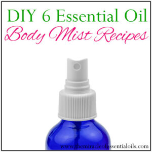 Body Mist DIY Dengan Essential Oil Pilihan Sendiri: Cara Mudah Untuk Kesehatan Kulit Anda